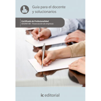 Guía para el docente y solucionarios ADGN0108 Financiación de empresas